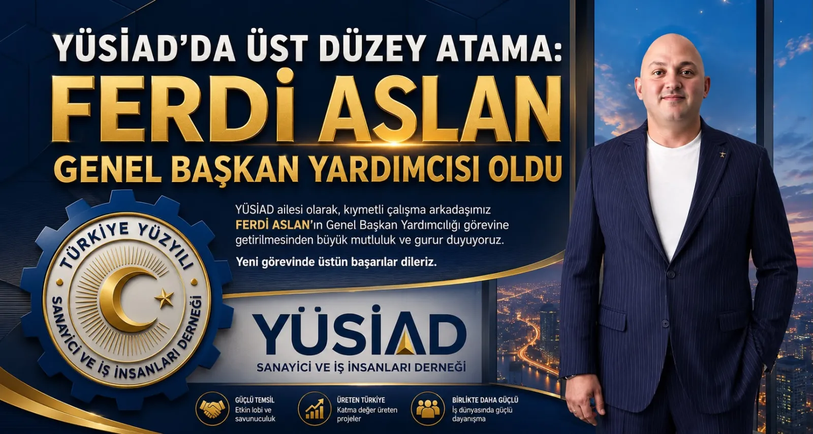 YÜSİAD'da Üst Düzey Atama: Ferdi Aslan Genel Başkan Yardımcısı Oldu